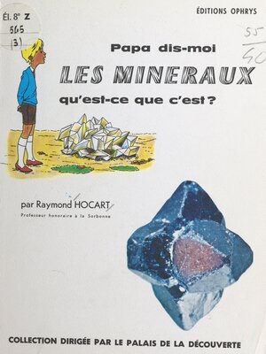 cover image of Les minéraux, qu'est-ce que c'est ?